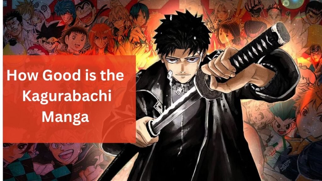 How Good is the Kagurabachi Manga